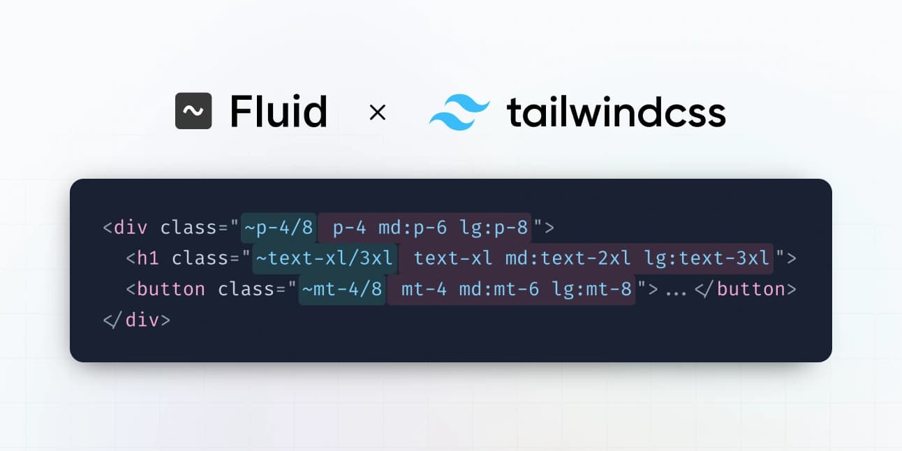 Como ganhar produtividade com Mobile-First + design fluido no Tailwind CSS